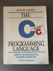 C Programming Language by Brian Kernighan and Dennis Ritchie