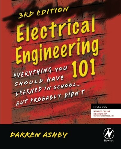 Electrical Engineering 101: Everything You Shou, Ashby..