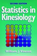 Statistics in Kinesiology by William J. Vincent (1999, Trade Paperback)