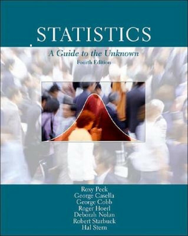 Statistics: A Guide to the Unknown by Roxy Peck, Brand New 4th Edition Softcover