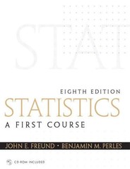 STATISTICS: A FIRST COURSE By Freund John Emeritus & Benjamin Perles *Excellent*