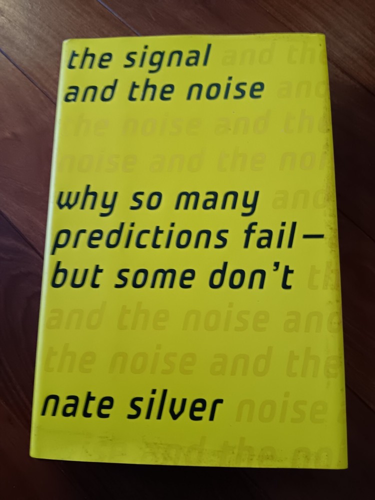 The Signal and the Noise: Why So Many Predictions Fail…, Nate Silver, Hardcove