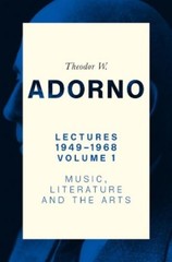 Theodor W. Adorno Lectures 1949-1968, Volume 1 (Paperback)