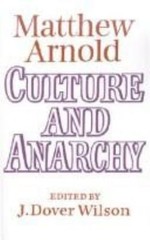 Culture and Anarchy: Landmarks in the History of Education by Matthew Arnold