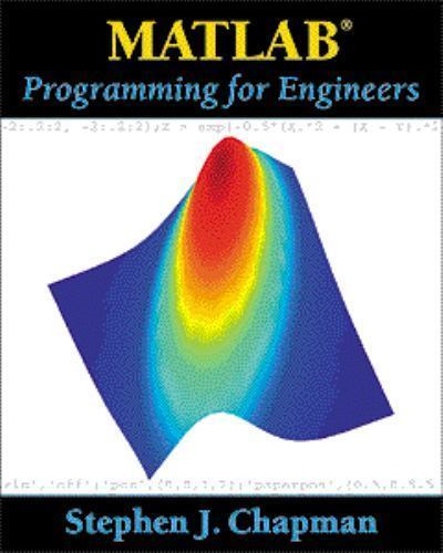 MATLAB(r) Programming for Engineers by Stephen J. Chapman
