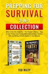 Prepping for Survival 2-In-1 Collection: When Crisis Hits Suburbia – VERY GOOD