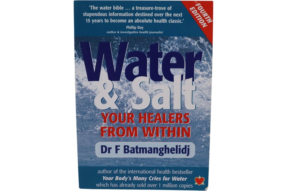 Water & Salt Your Healers From Within By Dr F Batmanghelidj Fourth Edition