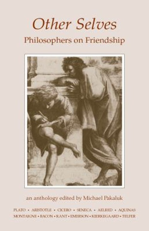 Other Selves : Philosophers on Friendship Paperback