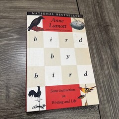 Bird by Bird : Some Instructions on Writing and Life by Anne Lamott (1995, Trade