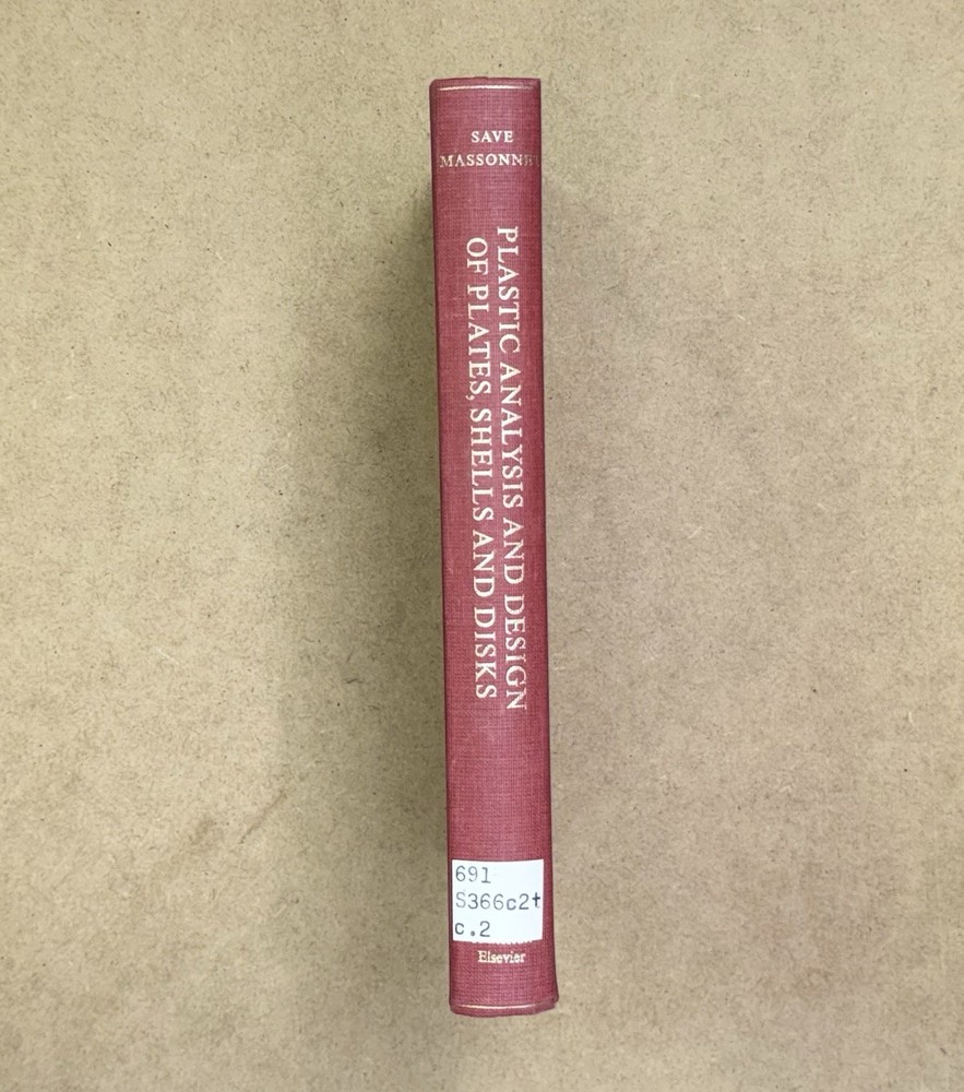 LANL Copy! Plastic Analysis & Design of Plates, Shells & Disks by Save 1972 HCVG