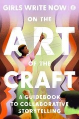 On the Art of the Craft: A Guidebook to Collaborative Storytelling: New