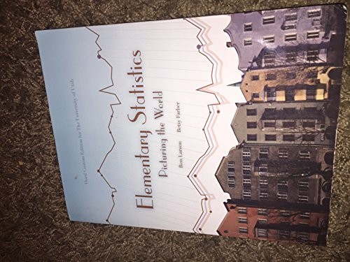 ELEMENTARY STATISTICS PICTURING THE WORLD By Ron Larson & Betsy Farber