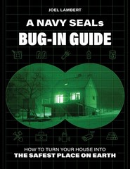 A Navy Seals Bug-In-Guide (Used copy)