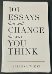 101 Essays That Will Change the Way You Think by Brianna Wiest (2016, Paperback)