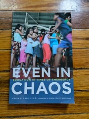 Even in Chaos: Education in Times Of Emergency, by Kevin M. Cahill (Trade PB)
