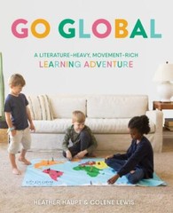 Go Global : A Literature-Heavy, Movement-Rich Learning Adventure – Haupt & Lewis
