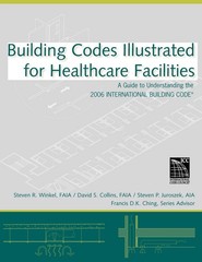 Building Codes Illustrated for Healthcare Facilities: A Guide to Understandi…