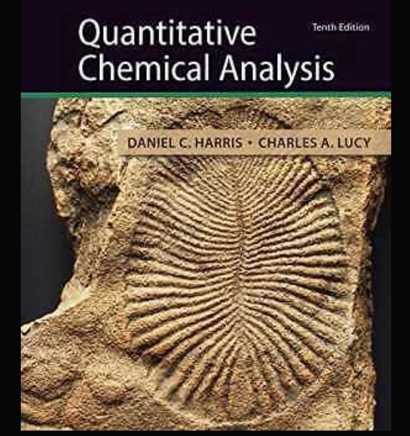 Quantitative Chemical Analysis Daniel Harris and Charles Lucy (2019, Hardcover)