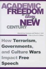 Academic Freedom At The Dawn Of A New Century: How Terrorism, Governments, …
