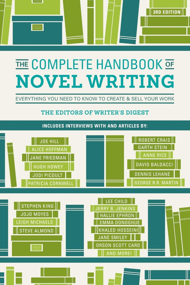 The Complete Handbook of Novel Writing: Everything You Need to Know to Creat…