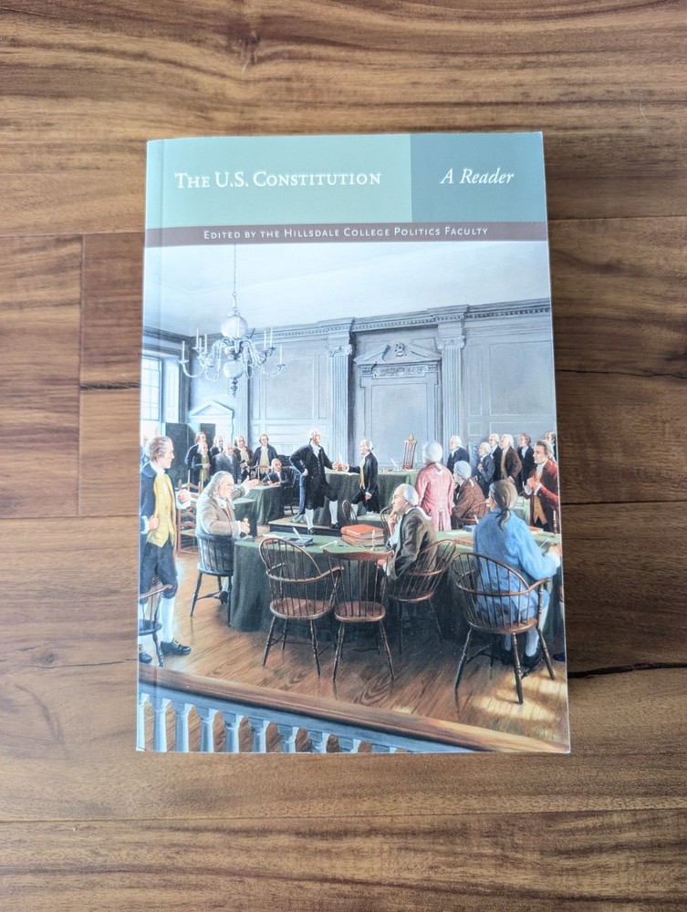 The U.S Constitution by Hillsdale College Politics Faculty