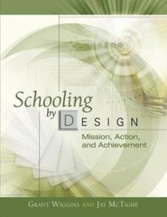 Schooling by Design: Mission, Action, and Achievement by Jay McTighe