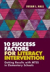 10 Success Factors for Literacy Intervention: Getting Results with Mtss in…