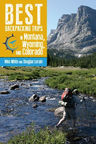 Best Backpacking Trips in Montana, Wyoming, and Colorado, Lorain, Douglas,White,