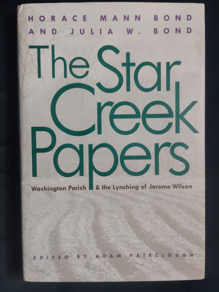 THE STAR CREEK PAPERS: WASHINGTON PARISH & THE LYNCHING OF JEROME WILSON (HC)