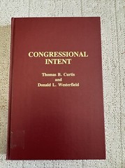 Congressional Intent, Hardcover by Curtis, Thomas B.; Westerfield, Donald L.,…