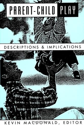 Kevin MacDonald Parent-Child Play (Paperback) (UK IMPORT)