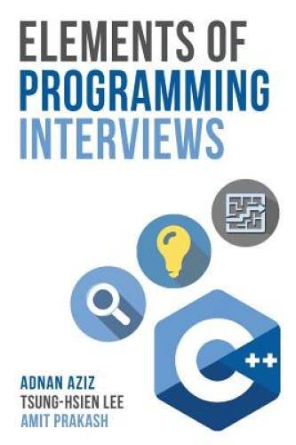 Elements of Programming Interviews: The Insiders’ Guide – Paperback – GOOD