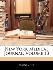 Anonymous – New York Medical Journal Volume 13 – paperback or softbac – X555z