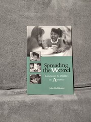 Spreading the Word Language and Dialect in America by John McWhorter