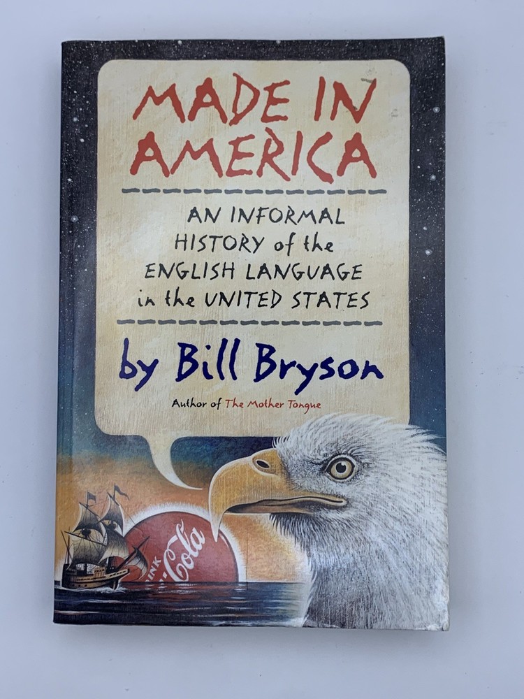 Made in America by Bill Bryson (1995)