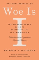 WOE IS I by Patricia T. O’Conner Paperback Self Help Business