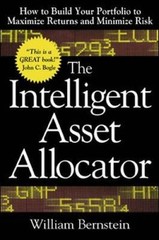 The Intelligent Asset Allocator: How to Build Your Portfolio to Maxi – VERY GOOD
