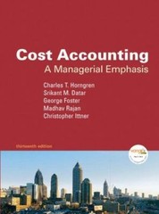 Cost Accounting: A Managerial Emphasis, 13th- 9780136126638, hardcover, Horngren