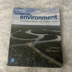 Essential Environment Kit: Science Behind the Stories M. Laposata and J.Withgott