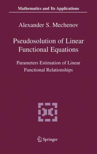 Pseudosolution Of Linear Functional Equations : Parameters Estimation Of Line…