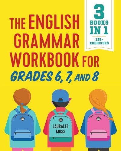 The English Grammar Workbook for Gra…, Moss, Lauralee