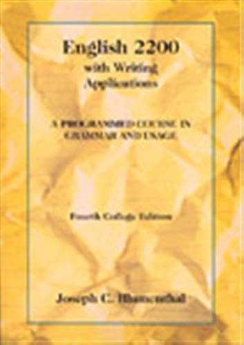 ENGLISH 2200 WITH WRITING APPLICATIONS: A PROGRAMMED By Joseph C. Blumenthal VG+