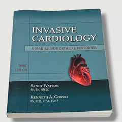 Invasive Cardiology A Manual For Cath Lab Personnel Textbook 3rd Ed 2011