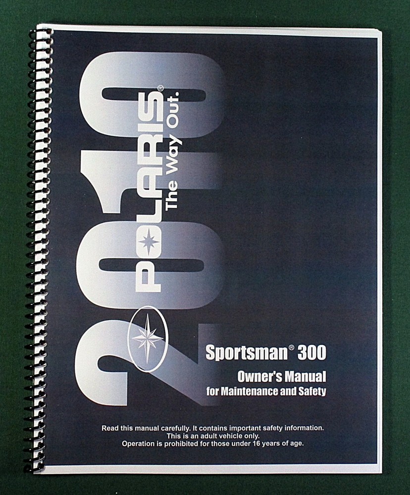 2010 Polaris Sportsman 300 Owner’s Manual: 133 Pages & Protective Covers!