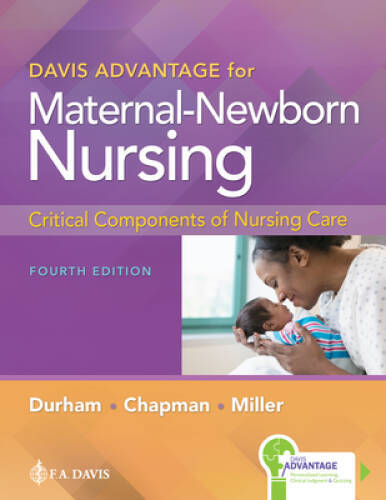 Davis Advantage for Maternal-Newborn Nursing: Critical Components of Nurs – GOOD
