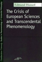 The Crisis of European Sciences and Transcendental Phenomenology: An Intr – GOOD
