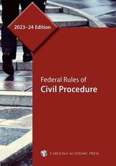 VERY GOOD Federal Rules of Civil Procedure 2023-2024 by Carolina Academic Press