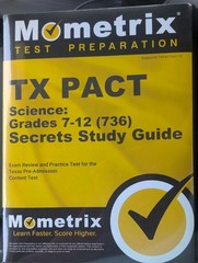 TX Pact Science: Grades 7-12 (736) Secrets Study Guide: Exam Review and Practice