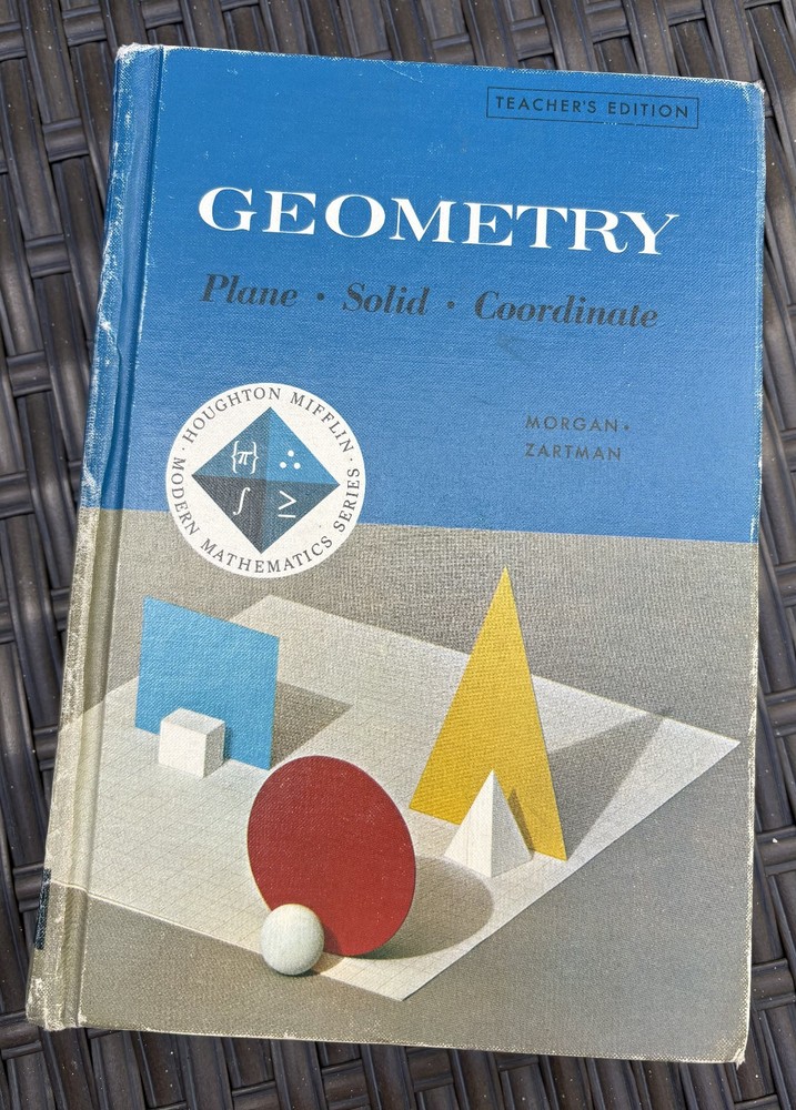 Geometry – Plane Solid Coordinate – Morgan, Zartman – Teacher’s Edition, 1963