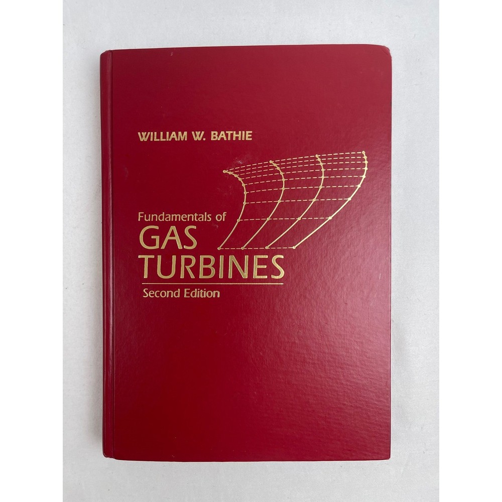 John Wiley Fundamentals of Gas Turbines William Bathie 2nd Ed Hardcover